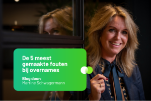 Blog van Martine over de meestgemaakte fouten bij bedrijfsovernames