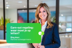 Blog van Martine over Earn-out regeling